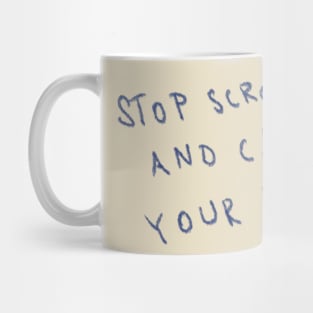 Mittee ArtPiece "Stop Scrolling And Call Your Mom I" Mug